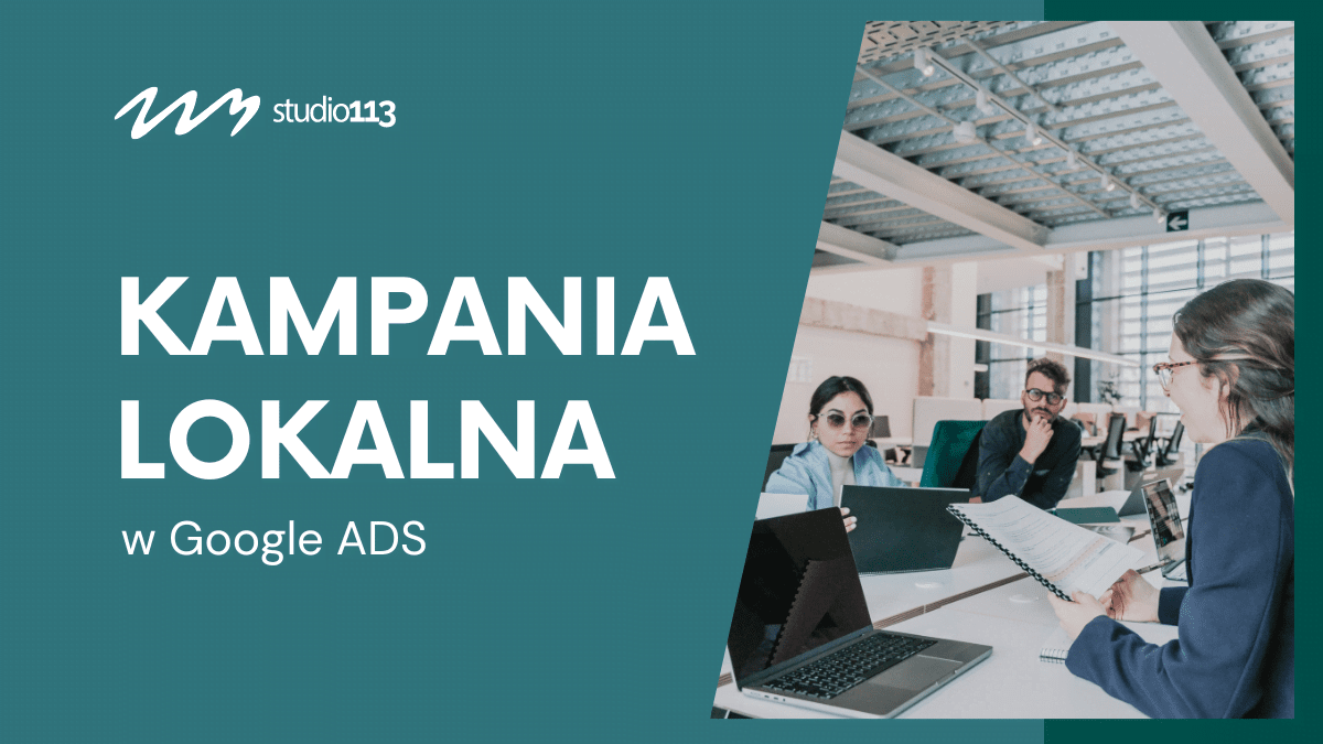 Kampania lokalna Google ADS